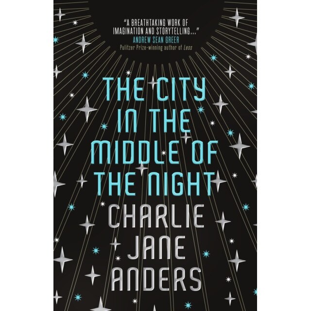 The City in the Middle of the Night de Charlie Jane Anders