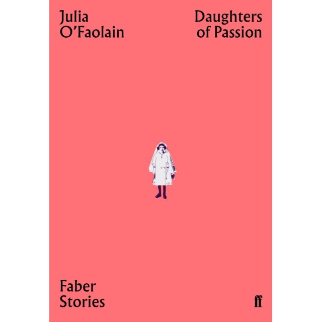 Daughters of Passion de Julia O'Faolain