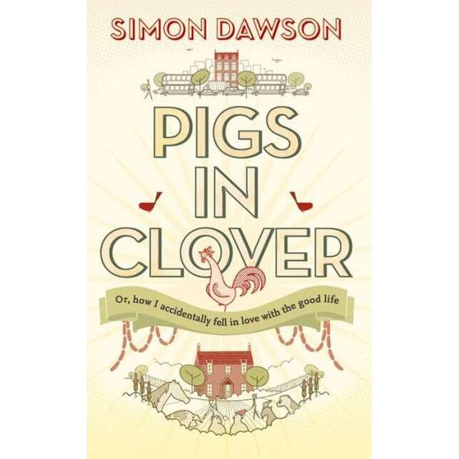 Pigs in Clover de Simon Dawson