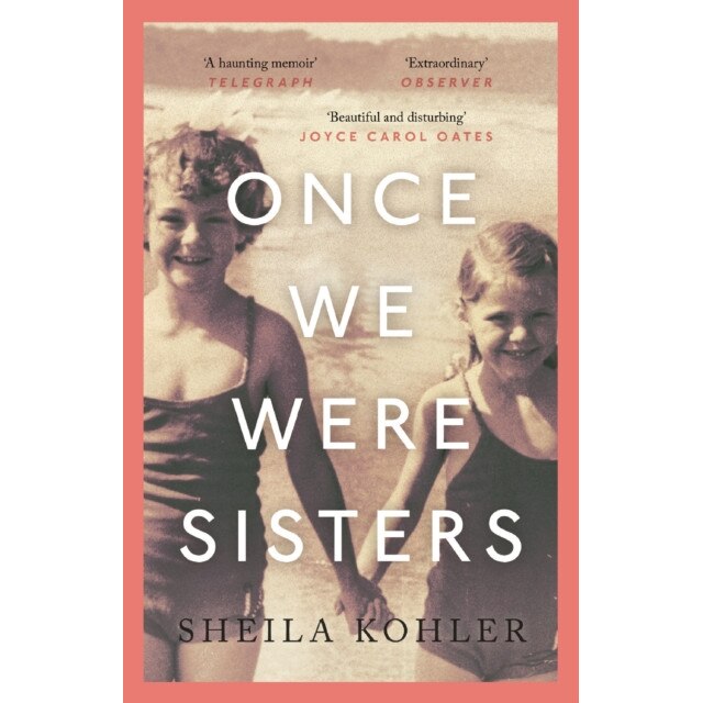 Once We Were Sisters de Sheila Kohler