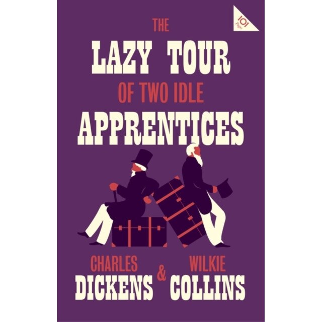The Lazy Tour of Two Idle Apprentices de Charles Dickens
