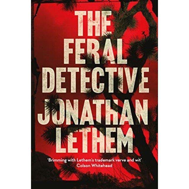 The Feral Detective de Jonathan Lethem