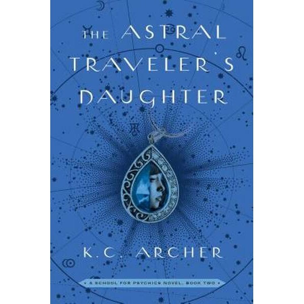 Astral Traveler's Daughter 2 de K. C. Archer