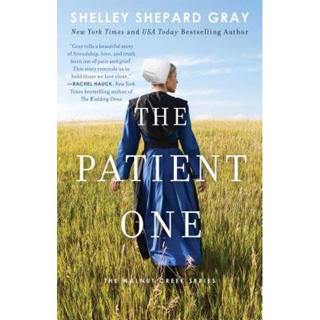 The Patient One de Shelley Shepard Gray