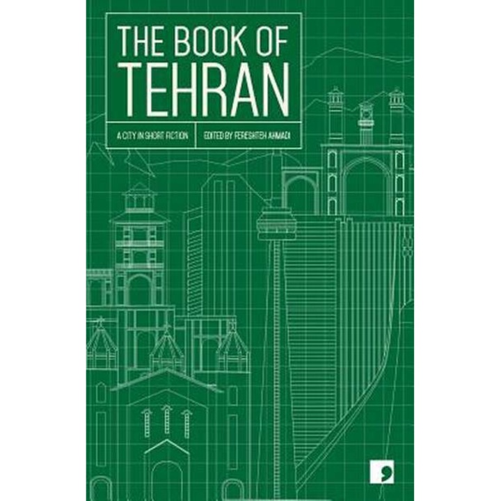The Book of Tehran de Goli Taraghi