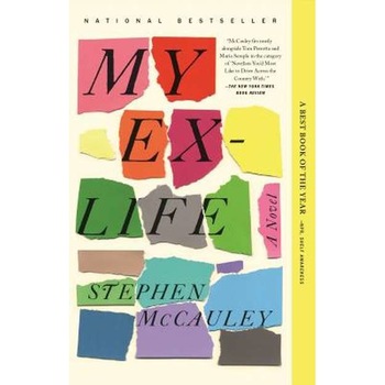 My Ex-Life de Stephen McCauley My Ex-Life de Stephen McCauley
