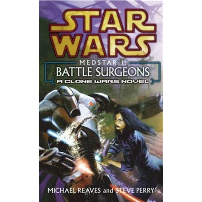 Star Wars: Medstar I - Battle Surgeons de Michael Reaves