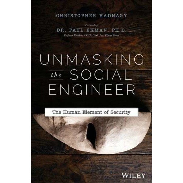 Unmasking the Social Engineer de Christopher Hadnagy