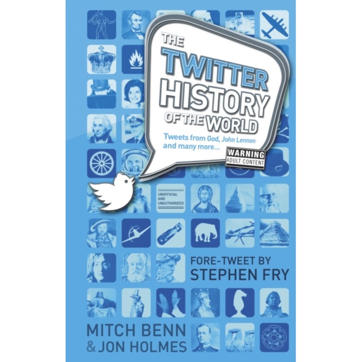 The Twitter History of the World de Jon Holmes