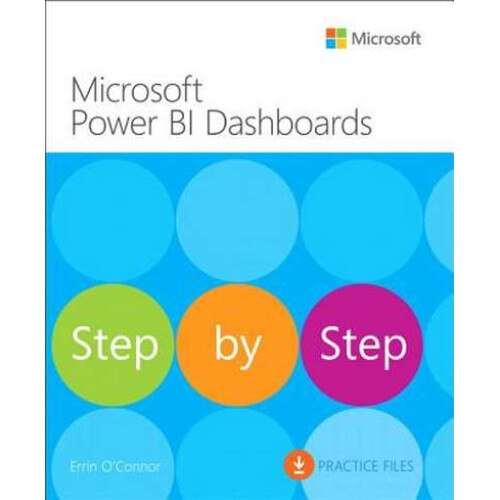Microsoft Power BI Dashboards Step by Step de Errin O'Connor