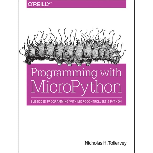 Programming on MicroPython de Nicholas H. Tollervey