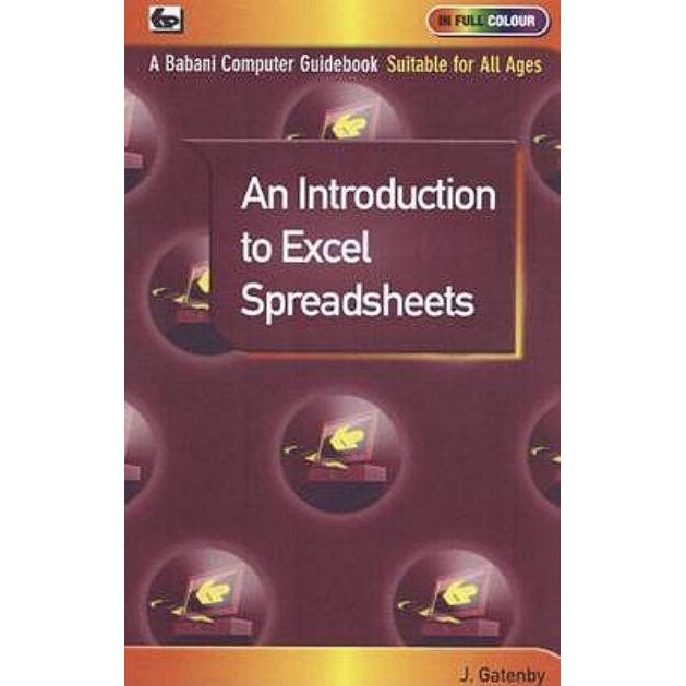 An Introduction to Excel Spreadsheets de James Gatenby