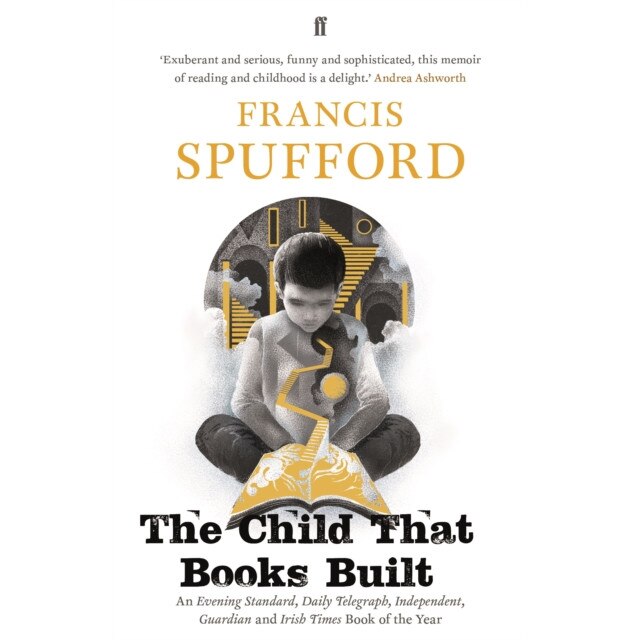 The Child that Books Built de Francis Spufford