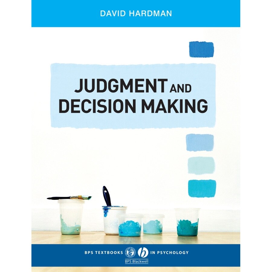 Judgment and Decision Making de David Hardman
