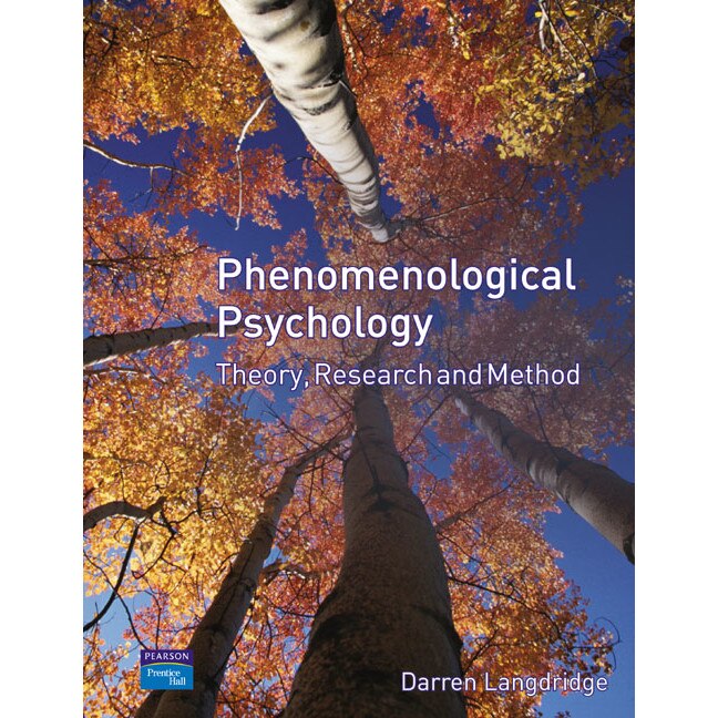 Phenomenological Psychology: Theory, Research and Method de Darren Langdridge