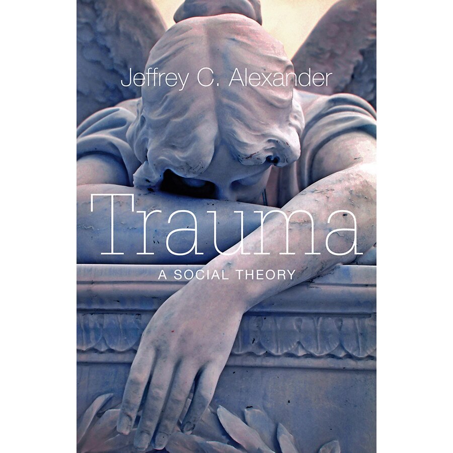 Trauma de Jeffrey C. Alexander