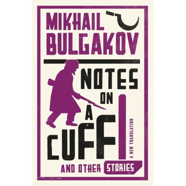 Notes on a Cuff and Other Stories de Mikhail Bulgakov