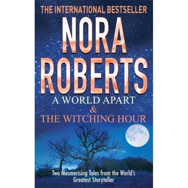 A World Apart & The Witching Hour de Nora Roberts