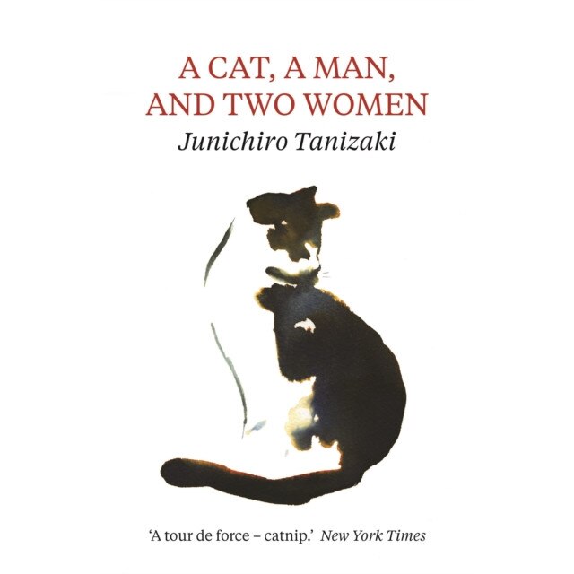 A Cat, A Man, and Two Women de Junichiro Tanizaki