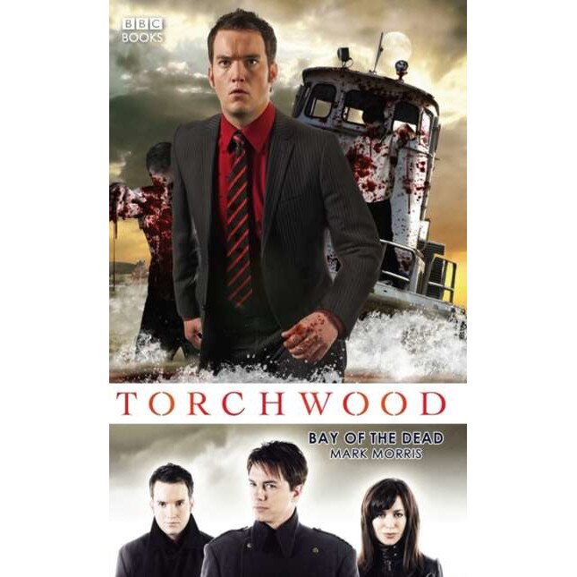 Torchwood: Bay of the Dead de Mark Morris