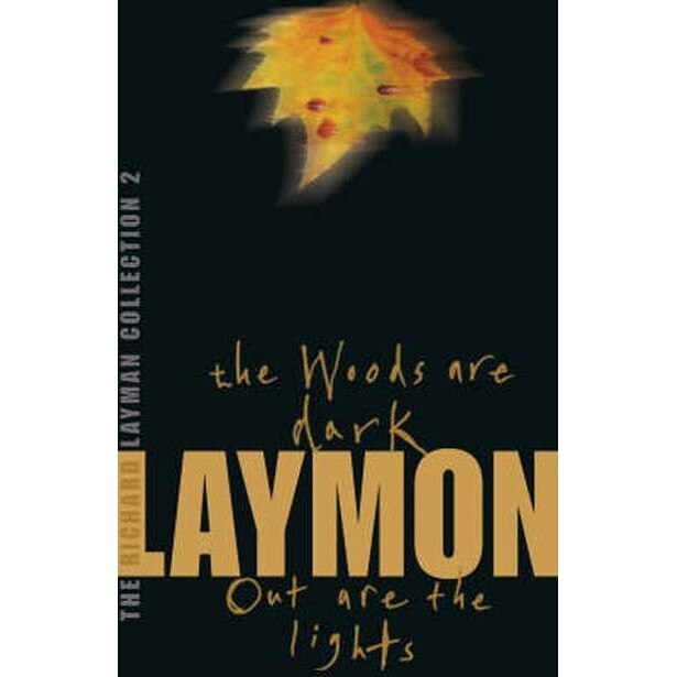 The Richard Laymon Collection Volume 2: The Woods are Dark & Out are the Lights de Richard Laymon
