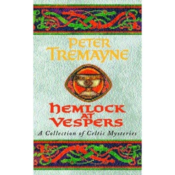Hemlock at Vespers (Sister Fidelma Mysteries Book 9) de Peter Tremayne Hemlock at Vespers (Sister Fidelma Mysteries Book 9) de Peter Tremayne