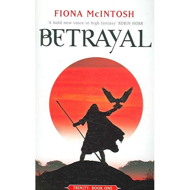 Betrayal: Trinity Book One de Fiona McIntosh