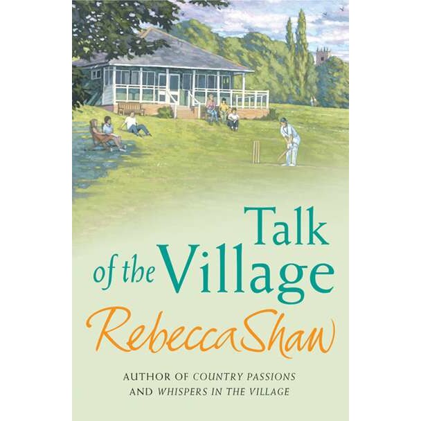 Talk Of The Village de Rebecca Shaw