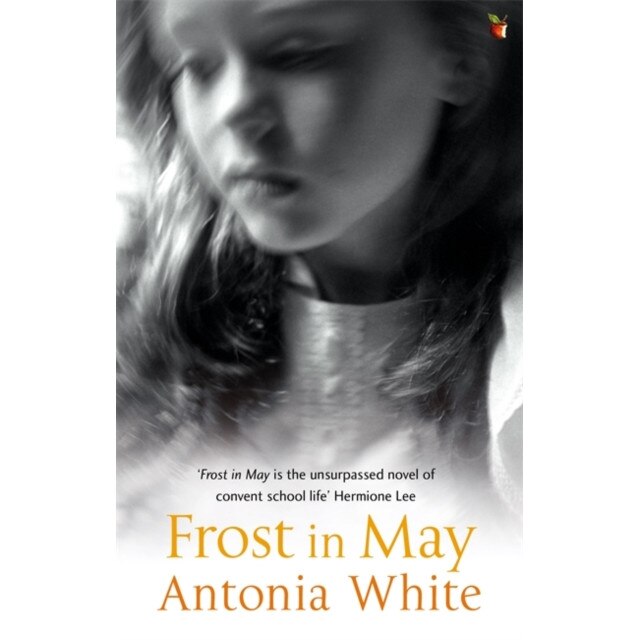 Frost In May de Antonia White