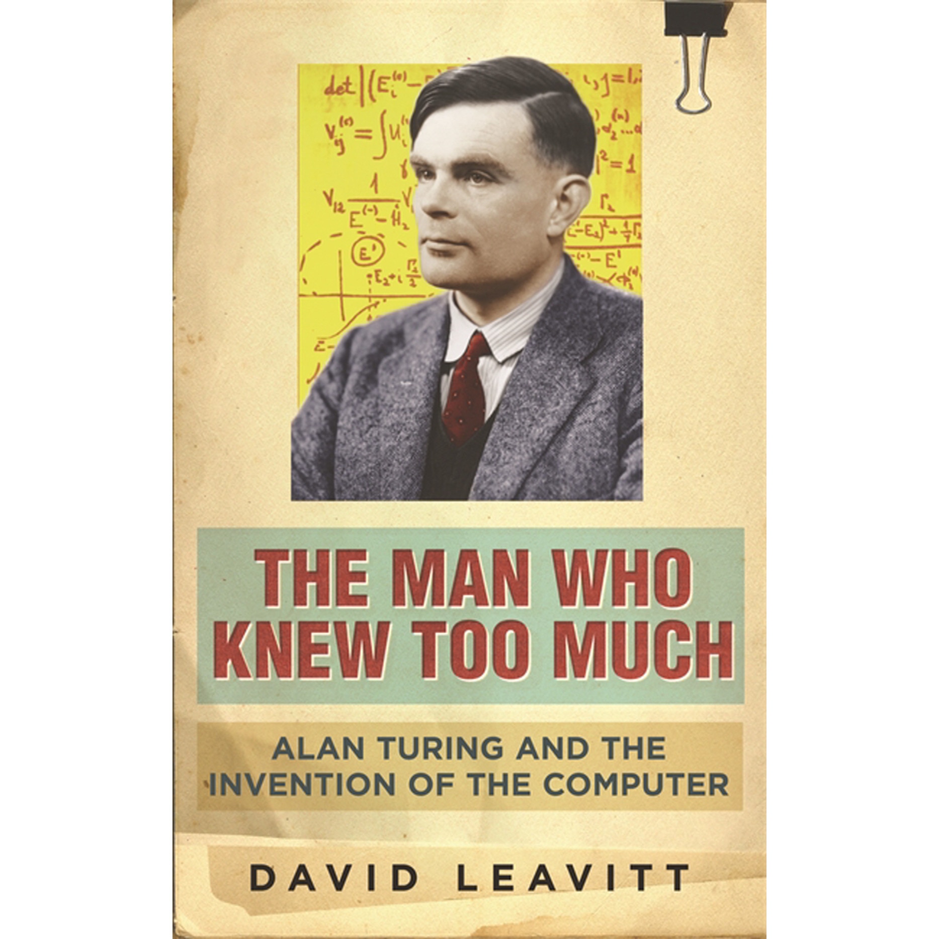 The Man Who Knew Too Much de David Leavitt