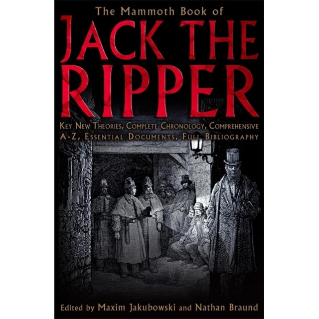 The Mammoth Book of Jack the Ripper de Maxim (Bookseller/Editor) Jakubowski