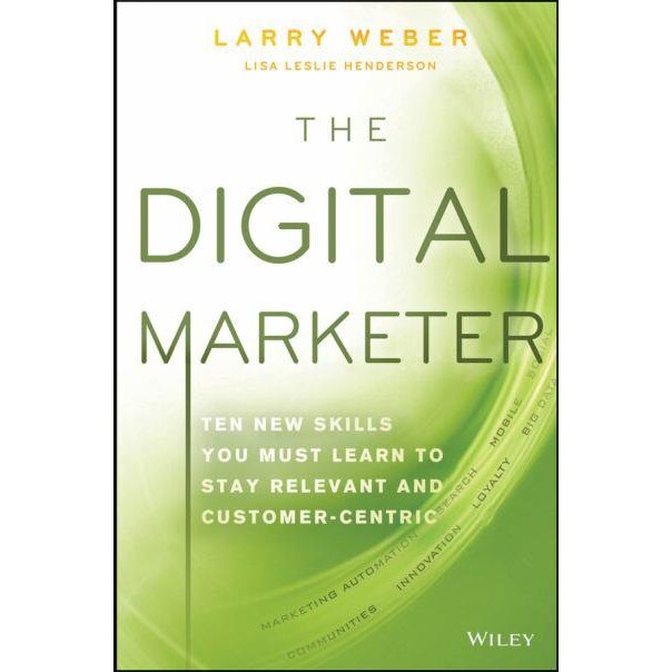 The Digital Marketer de Larry Weber