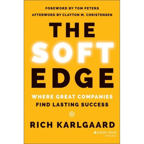 The Soft Edge de Rich Karlgaard