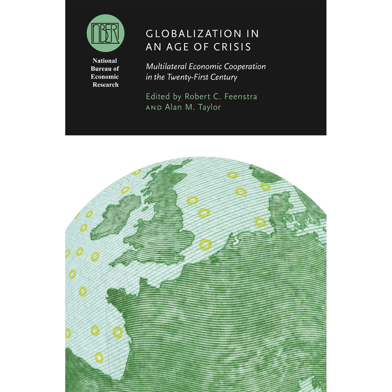 Globalization in an Age of Crisis de Robert C. Feenstra