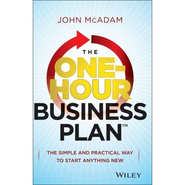 The One/-/Hour Business Plan de John McAdam