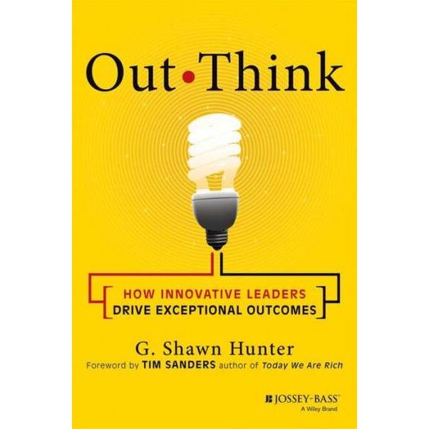 Out Think de G. Shawn Hunter