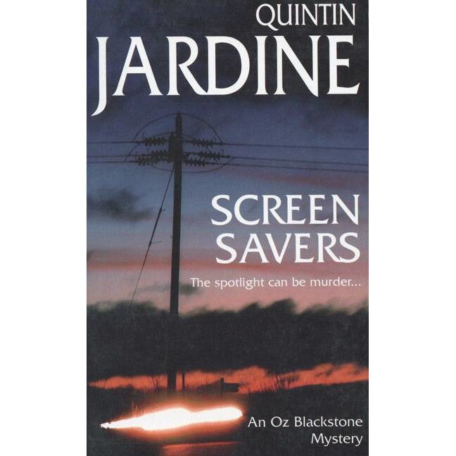 Screen Savers (Oz Blackstone series, Book 4) de Quintin Jardine