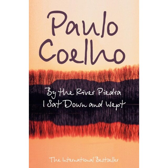 By the River Piedra I Sat Down and Wept de Paulo Coelho