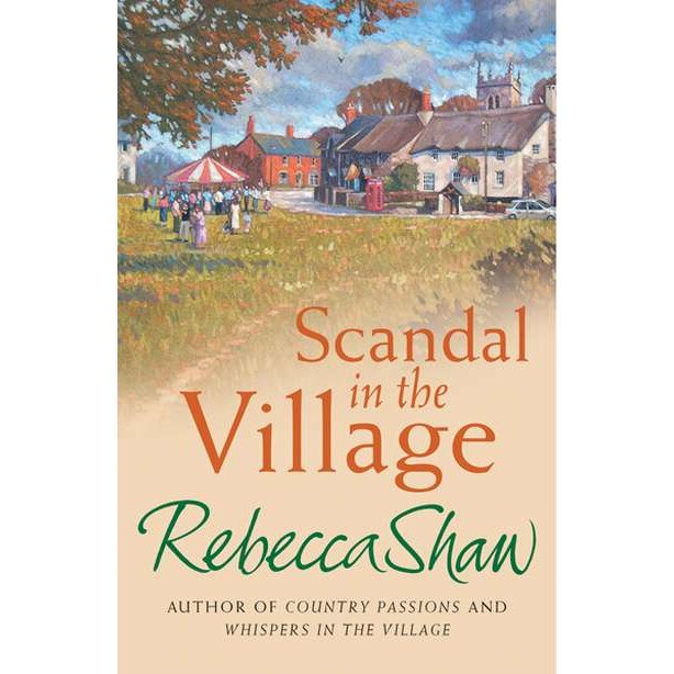 Scandal In The Village de Rebecca Shaw