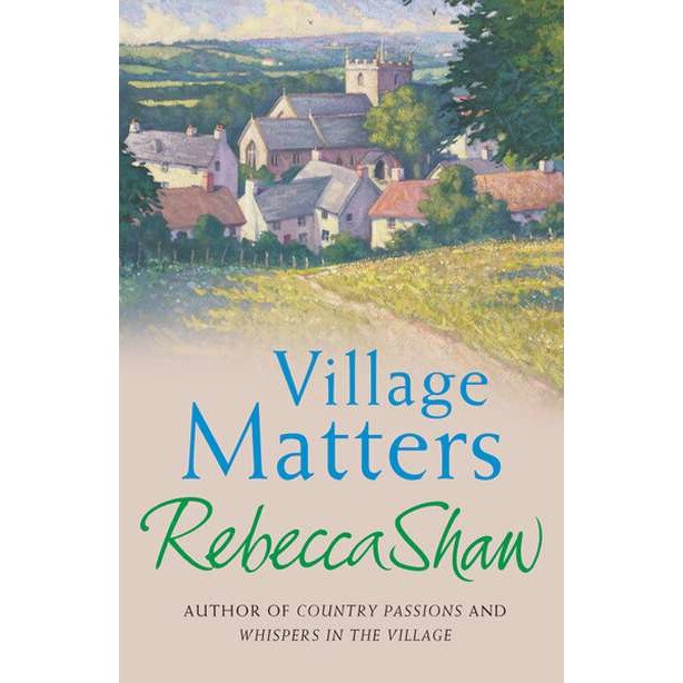 Village Matters de Rebecca Shaw