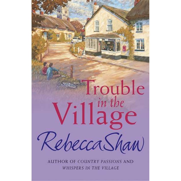 Trouble in the Village de Rebecca Shaw