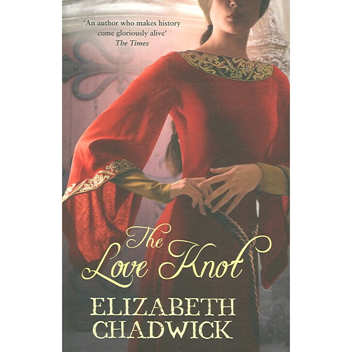 The Love Knot de Elizabeth Chadwick