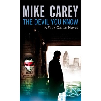 The Devil You Know de Mike Carey The Devil You Know de Mike Carey