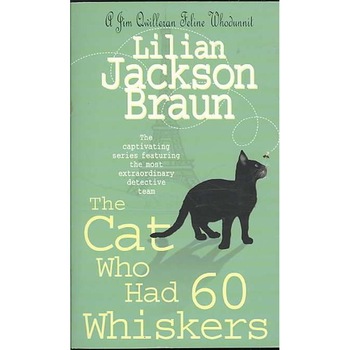 The Cat Who Had 60 Whiskers (the Cat Who... Mysteries, Book 29) de Lilian Jackson Braun The Cat Who Had 60 Whiskers (the Cat Who... Mysteries, Book 29) de Lilian Jackson Braun