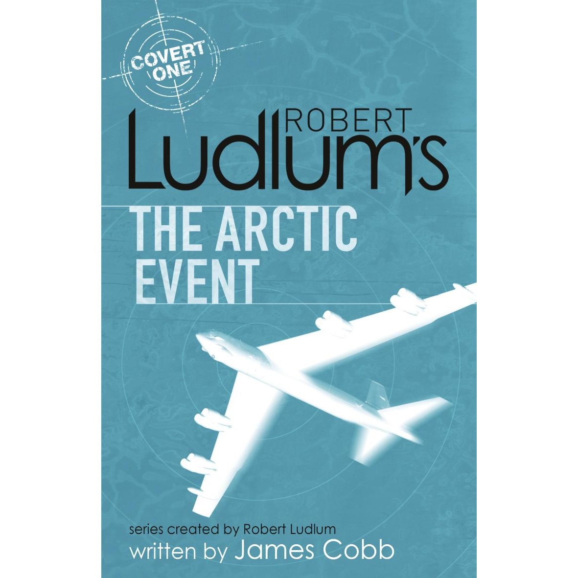 Robert Ludlum's The Arctic Event de James Cobb