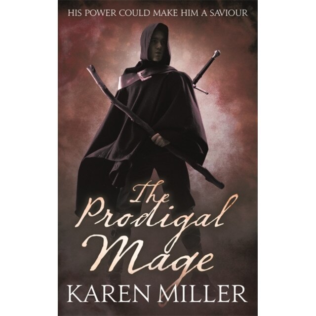 The Prodigal Mage de Karen Miller