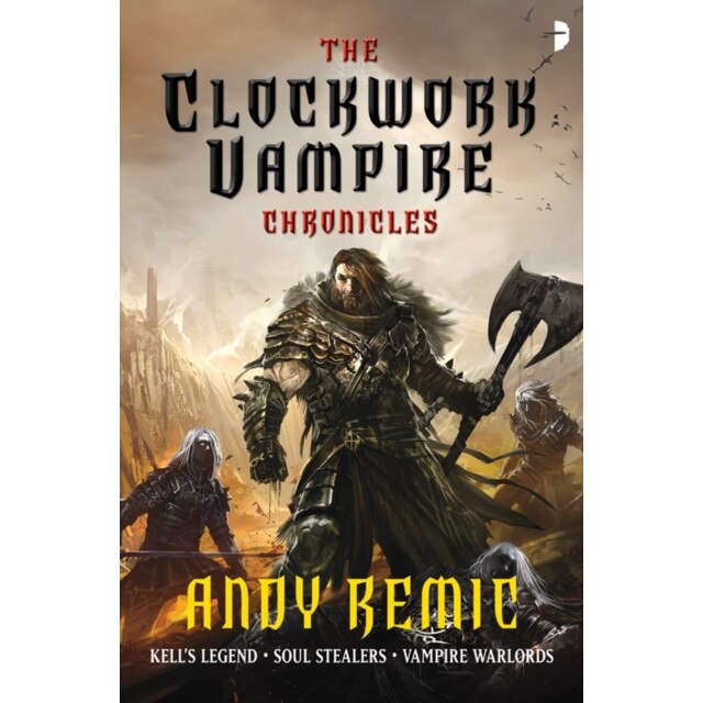 The Clockwork Vampire Chronicles de Andy Remic