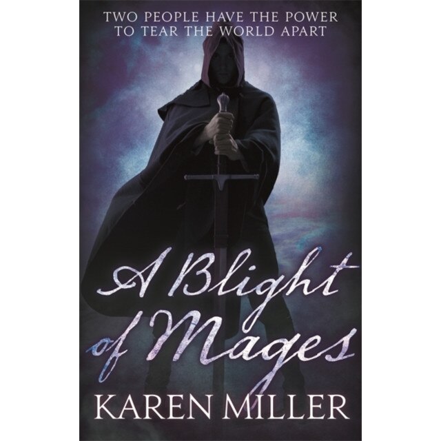A Blight of Mages de Karen Miller