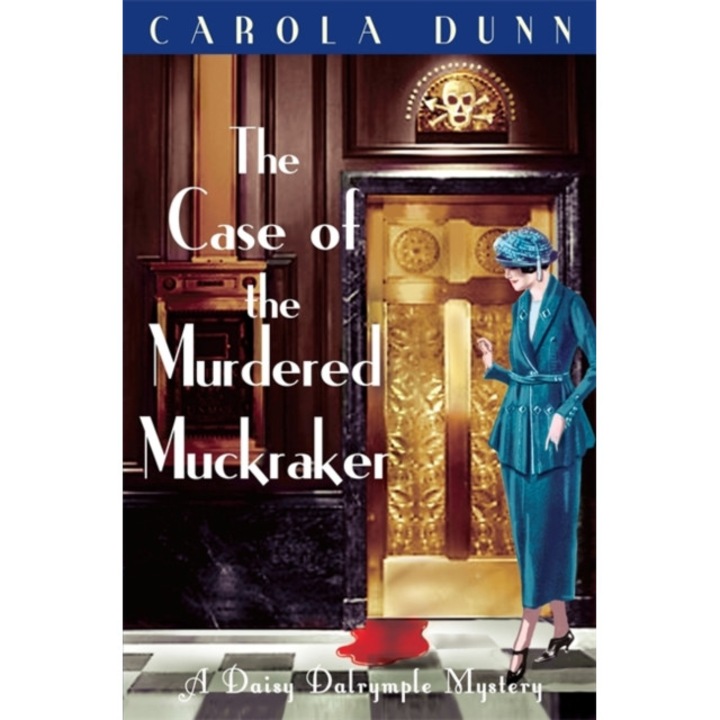 The Case of the Murdered Muckraker de Carola Dunn