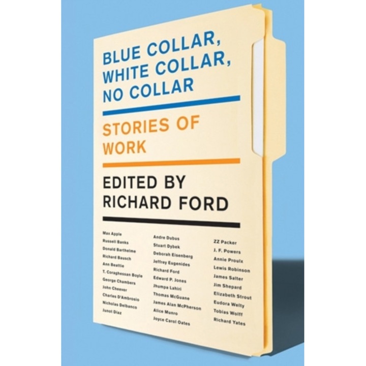 Blue Collar, White Collar, No Collar de Richard Ford